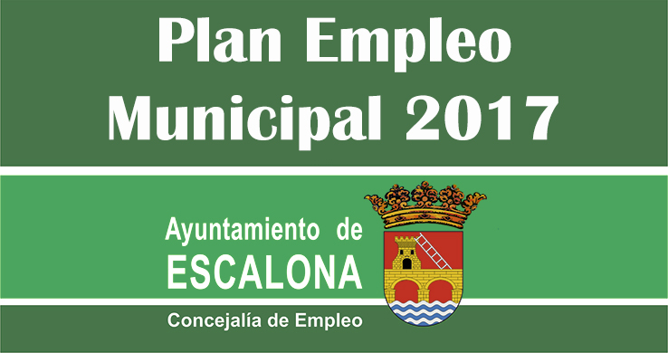 Plan de empleo local del Ayuntamiento de Escalona – Lista de admitidos y excluidos provisional