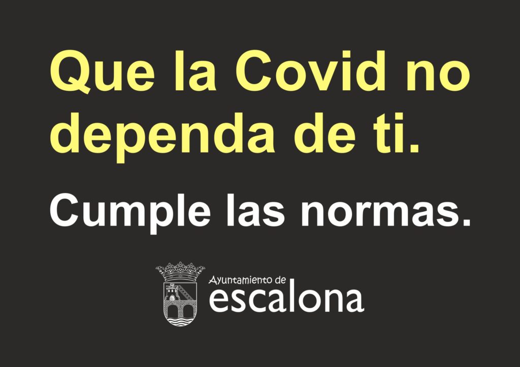 Que la covid no dependa de ti - Campaña Ayuntamiento de Escalona