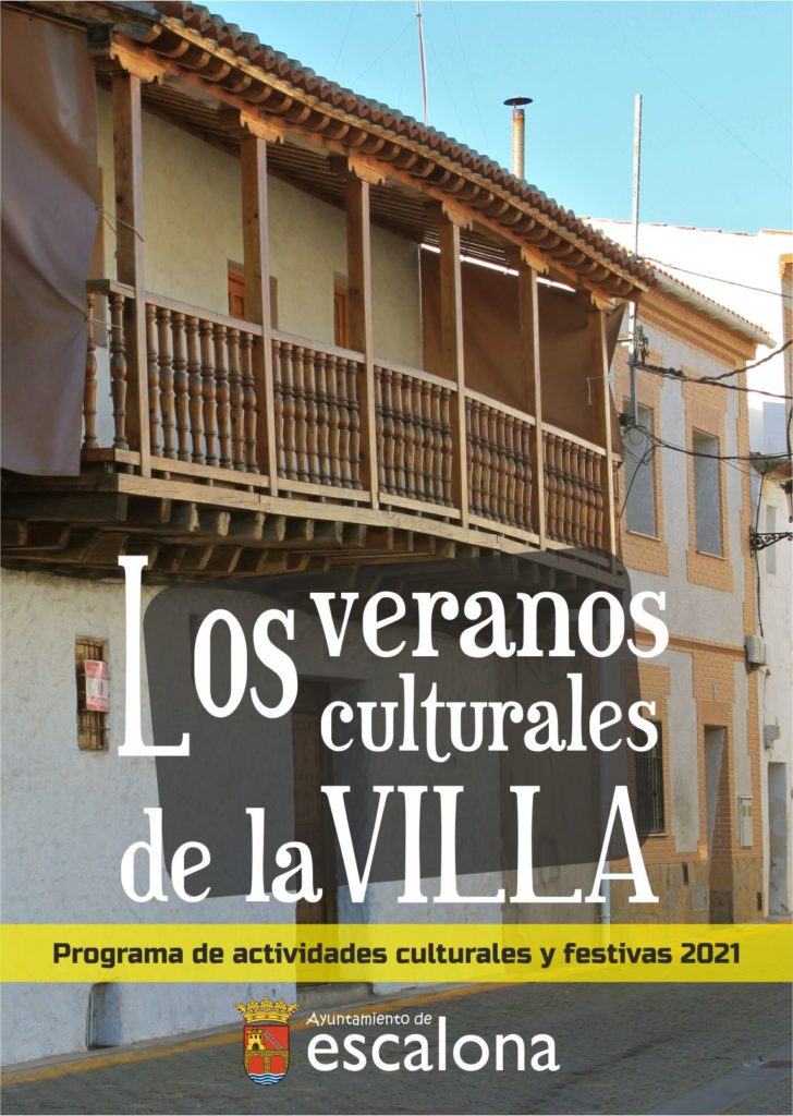 Programa de actividades culturales y festivas verano 2021 - Ayuntamiento de Escalona